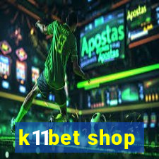 k11bet shop